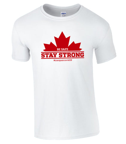 Be Safe Stay Strong T-Shirt